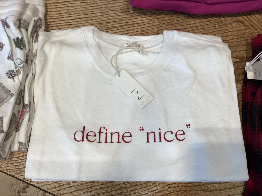 “Define Nice” Tee